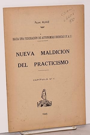 Imagen del vendedor de Nueva maldicion del practicismo a la venta por Bolerium Books Inc.