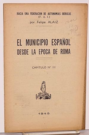 Image du vendeur pour El municipio Espaol desde la epoca de Roma mis en vente par Bolerium Books Inc.