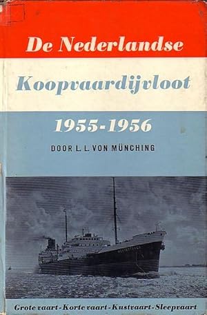 Bild des Verkufers fr DE NEDERLANDSE KOOPVAARDIJVLOOT 1955-1956 zum Verkauf von Jean-Louis Boglio Maritime Books