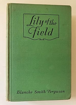 Seller image for Lily of the Field for sale by M.S.  Books