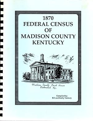 Imagen del vendedor de 1870 Frederal Census of Madison County Kentucky a la venta por Book Booth