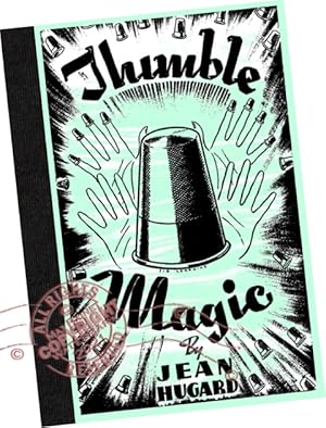 Thimble Magic [pictorial Book of tricks and Slight of Hand, Diagrams to Practice and Learn, Perfo...