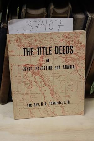 Image du vendeur pour The Title Deeds of Egypt, Palestine, and Arabia mis en vente par Princeton Antiques Bookshop