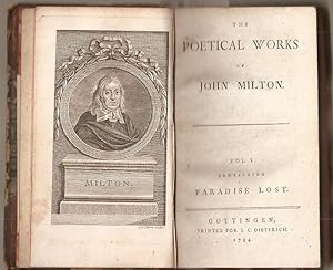 THE POETICAL WORKS OF JOHN MILTON. Vol. I. Containing Paradise Lost. With prefaces, biographical ...