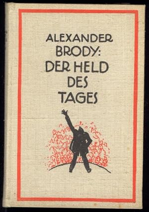 Seller image for Der Held des Tages. Roman. for sale by Versandantiquariat Markus Schlereth