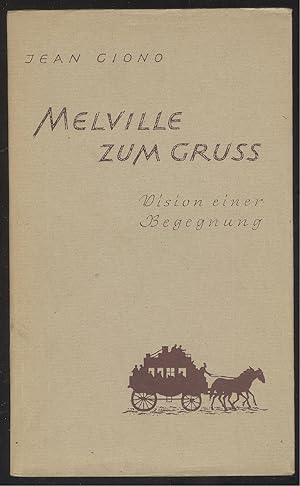 Bild des Verkufers fr Melville zum Gru. Vision einer Begegnung. zum Verkauf von Versandantiquariat Markus Schlereth