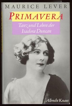 Seller image for Primavera. Tanz und Leben der Isadora Duncan. for sale by Versandantiquariat Markus Schlereth
