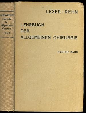 Seller image for Lehrbuch der Allgemeinen Chirurgie zum Gebrauche fr rzte und Studierende. Neu bearbeitet von Eduard Rehn, Band 1. for sale by Versandantiquariat Markus Schlereth