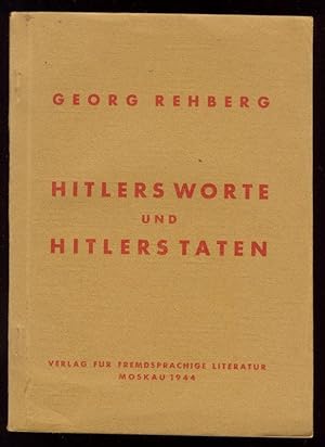 Bild des Verkufers fr Hitlers Worte und Hitlers Taten. zum Verkauf von Versandantiquariat Markus Schlereth
