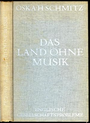 Bild des Verkufers fr Das Land ohne Musik. Englische Gesellschaftsprobleme. zum Verkauf von Versandantiquariat Markus Schlereth