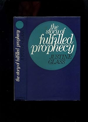 The Story of Fulfilled Prophecy