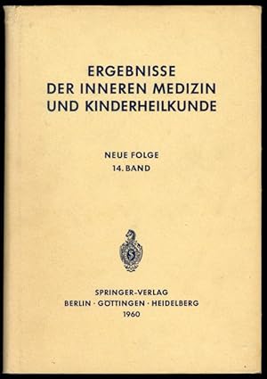 Bild des Verkufers fr Ergebnisse der Inneren Medizin und Kinderheilkunde, Neue Folge, 14. Band. zum Verkauf von Versandantiquariat Markus Schlereth