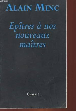Bild des Verkufers fr EPITRES A NOS NOUVEAUX MAITRES zum Verkauf von Le-Livre