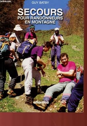 Image du vendeur pour SECOURS POUR RANDONNEURS EN MONTAGNE - ETE mis en vente par Le-Livre