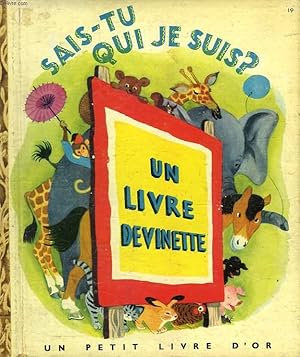 Bild des Verkufers fr SAIS-TU QUI JE SUIS ?, UN LIVRE DEVINETTE zum Verkauf von Le-Livre