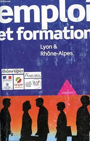 Image du vendeur pour EMPLOI ET FORMATION - LYON & RHONE-ALPES mis en vente par Le-Livre
