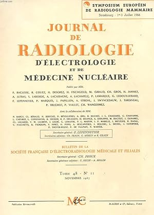 Image du vendeur pour JOURNAL DE RADIOLOGIE D'ELECTROLOGIE ET DE MEDECINE NUCLEAIRE - TOME 48 - N11 - SYMPOSIUM EUROPEEN DE RADIOLOGIE MAMMAIRE mis en vente par Le-Livre