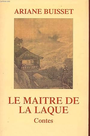 Bild des Verkufers fr LE MAITRE DE LA LAQUE zum Verkauf von Le-Livre