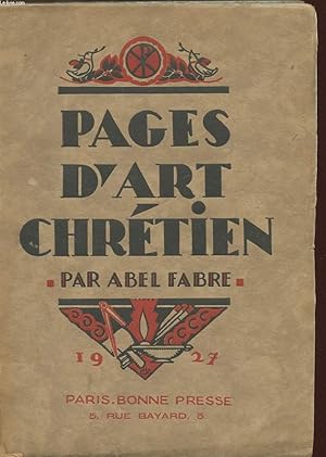 Bild des Verkufers fr PAGES D'ART CHRETIEN - ETUDES D'ARCHITECTURE, DE PEINTURE, DE SCULTPURE ET D'ICONOGRAPHIE zum Verkauf von Le-Livre