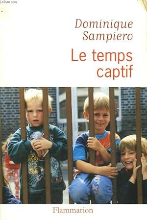 Image du vendeur pour LE TEMPS CAPTIF. mis en vente par Le-Livre