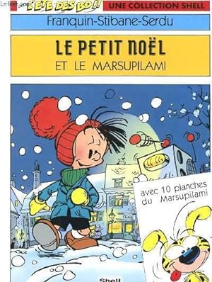 Bild des Verkufers fr LE PETIT NOEL ET LE MARSUPILAMI -N 5 - AVEC 10 PLANCHES DU MARSUPILAMI zum Verkauf von Le-Livre