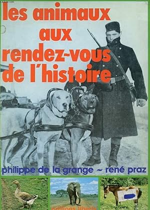 Seller image for LES ANIMAUX AUX RENDEZ-VOUS DE L'HISTOIRE for sale by Le-Livre