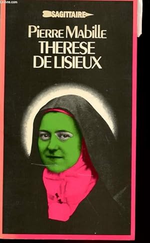 Image du vendeur pour THERESE DE LISIEUX - SUIVI DE - ETERNEL VOLEUR DES ENERGIES mis en vente par Le-Livre