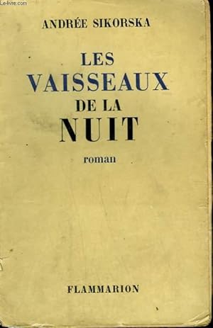 Seller image for LES VAISSEAUX DE LA NUIT. for sale by Le-Livre