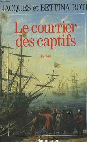 Bild des Verkufers fr LE COURRIER DES CAPTIFS. zum Verkauf von Le-Livre