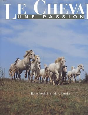 Image du vendeur pour LE CHEVAL - UNE PASSION - EQUITATION SUR PONEY - LES CLASSES DE DECOUVERTE - EQUITATION EN CLUB - SPORT INTENSIF ET FORMATION - LES CONCOURS - LE TOURISME EQUESTRE - LE DRESSAGE - L'ATTELAGE - LES LOISIRS SPORTIFS - LE CHEVAL CHEZ SOI mis en vente par Le-Livre