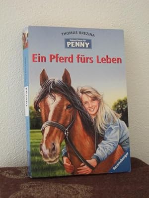 Ein Pferd fürs Leben. Sieben Pfoten für Penny. Illustriert von Bernhard Förth. Ravensburger Buchv...