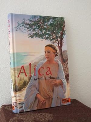 Alica. Abenteuer-Roman aus der Antike. Mit einem Nachwort des Autors. Neue Rechtschreibung