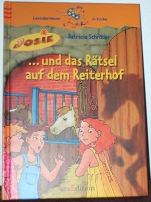 Josie und das Rätsel auf dem Reiterhof. Mit Bildern von Katja Kersting, Josie-Serie