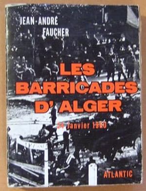Bild des Verkufers fr Les Barricades d'Alger - 24 Janvier 1960 zum Verkauf von Domifasol