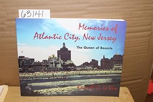 Image du vendeur pour Memories of Atlantic City, New Jersey, The Queen of Resorts mis en vente par Princeton Antiques Bookshop