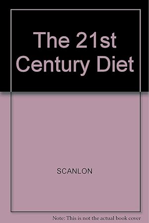 Seller image for The 21st Century Diet for sale by Kenneth A. Himber