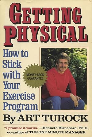 Seller image for Getting Physical: How to Stick With Your Exercise Program for sale by Kenneth A. Himber