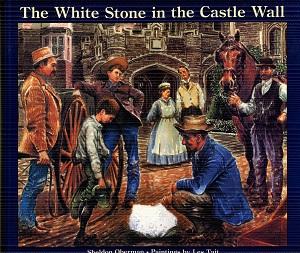 Seller image for White Stone in the Castle Wall for sale by The Book Faerie