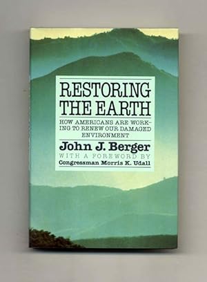 Bild des Verkufers fr Restoring The Earth - 1st Edition/1st Printing zum Verkauf von Books Tell You Why  -  ABAA/ILAB