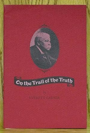 Seller image for On The Trail of the Truth for sale by Schroeder's Book Haven