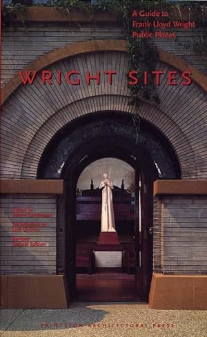 Seller image for Wright Sites : A Guide to Frank Lloyd Wright Public Places for sale by Ira Joel Haber - Cinemage Books