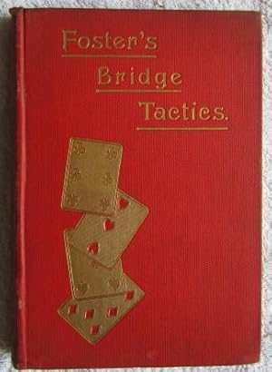 Foster's Bridge Tactics - a Complete System of Self-Instruction