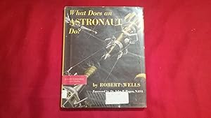 Seller image for WHAT DOES AND ASTRONAUT DO? for sale by Betty Mittendorf /Tiffany Power BKSLINEN