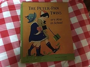 Imagen del vendedor de THE PETER-PAN TWINS ARE NOW IN SCHOOL a la venta por Betty Mittendorf /Tiffany Power BKSLINEN