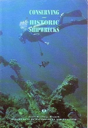 Image du vendeur pour CONSERVING OUR HISTORIC SHIPWRECKS mis en vente par Jean-Louis Boglio Maritime Books