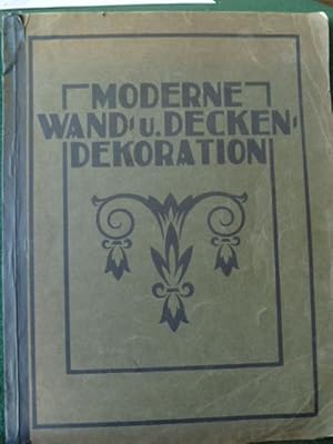 Imagen del vendedor de MODERNE WAND UND DECKEN:DEKORATION a la venta por Glenn Books, ABAA, ILAB