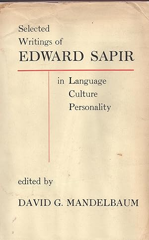 Image du vendeur pour Selected Writings of Edward Sapir in Language, Culture and Personality mis en vente par Sutton Books