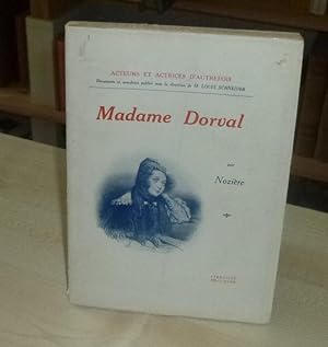 Madame Dorval, Acteurs et actrices d'autrefois, 1926, Félix Alcan.