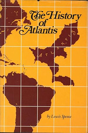 Image du vendeur pour The History of Atlantis. [The Kings of Atlantis; The Stone Age in Atlantis; The Religion of Atlantis; The Atlantean State; The Colonies of Atlantis; The Races of Atlantis; The Sources of Atlantean History; etc] mis en vente par Joseph Valles - Books