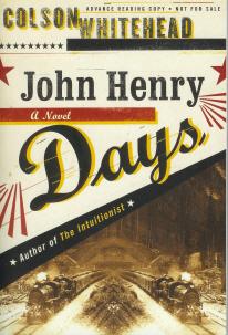 Immagine del venditore per John Henry Days venduto da Mike Murray - Bookseller LLC